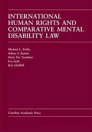Cover of: International Human Rights And Comparative Mental Disability Law: Cases And Materials (Carolina Academic Press Law Casebook Series)