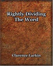 Cover of: Rightly Dividing The Word (1921) by Clarence Larkin