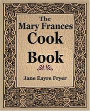 Cover of: The Mary Frances Cook Book (1912) by Jane Eayre Fryer