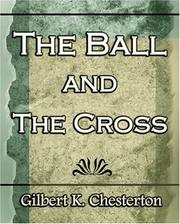 Cover of: The Ball and The Cross - 1910 by Gilbert Keith Chesterton