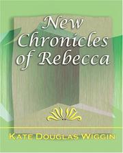 Cover of New Chronicles of Rebecca by Kate Douglas Smith Wiggin