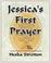 Cover of: Jessica's First Prayer