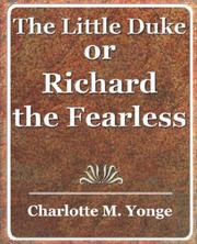 Cover of: The Little Duke or Richard the Fearless by Charlotte Mary Yonge