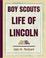 Cover of: Boy Scouts Life of Lincoln