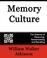 Cover of: Memory Culture, The Science of Observing, Remembering and Recalling