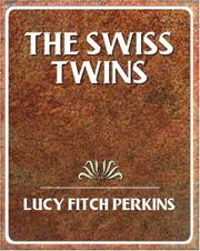 Cover of: The Swiss Twins by Lucy Fitch Perkins, Lucy Fitch Perkins