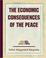 Cover of: The Economic Consequences of The Peace