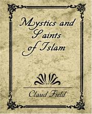 Cover of: Mystics and Saints of Islam by Claud Field