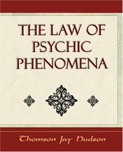 Cover of: The Law of Psychic Phenomena - Psychology - 1908