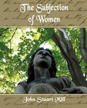 Cover of: The Subjection of Women by John Stuart Mill
