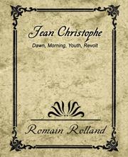 Cover of: Jean-Christophe Dawn Morning Youth Revolt by Romain Rolland, Romain Rolland