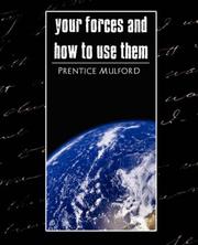 Cover of: Your Forces and How to Use Them by Prentice Mulford