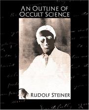 An outline of occult science by Rudolf Steiner