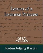 Cover of: Letters of a Javanese Princess by Raden Adjeng Kartini, Raden Adjeng Kartini