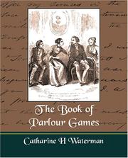 Cover of: The Book of Parlour Games by Catharine H. Waterman