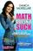 Cover of: Math Doesn't Suck