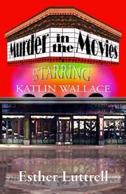 Cover of: Murder in the Movies by Esther Luttrell, Esther Luttrell