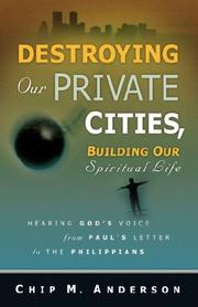 Cover of: Destroying Our Private Cities, Building Our Spiritual Life