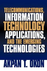 Cover of: Telecommunications, Information Technology Applications, and The Emerging Technologies