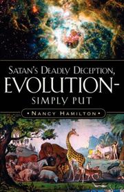 Cover of: Satan's Deadly Deception, Evolution-Simply Put