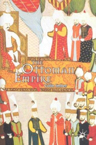 The Ottoman Empire, 1300-1650 by Colin Imber