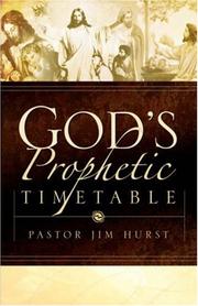 Cover of: God's Prophetic Timetable by Jim Hurst