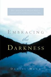 Cover of: Embracing the Darkness | Daniel Mann