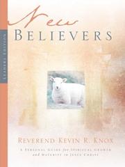 Cover of: New Believers | Kevin, R Knox