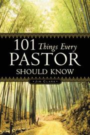 Cover of: 101 Things Every Pastor Should Know by Jim Clark