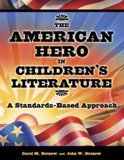 Cover of: The American hero in children's literature: a standards-based approach