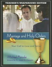 Cover of: Marriage and Holy Orders: Your Call to Love and Serve - Teacher's Wraparound Edition