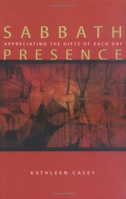 Cover of: Sabbath presence: appreciating the gifts of each day