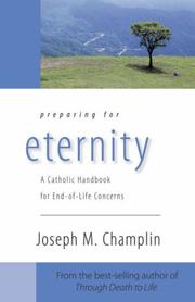 Cover of: Preparing for Eternity: A Catholic Handbook for End-of-Life Concerns