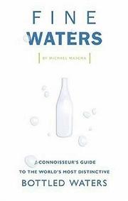 Cover of: Fine Waters: A Connoisseur's Guide to the World's Most Distinctive Bottled Waters