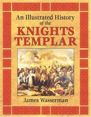 Cover of: An Illustrated History of the Knights Templar by James Wasserman