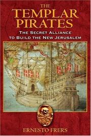 Cover of: The Templar Pirates: The Secret Alliance to Build the New Jerusalem