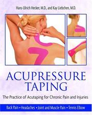 Cover of: Acupressure Taping: The Practice of Acutaping for Chronic Pain and Injuries