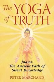 Cover of: The Yoga of Truth: Jnana by Peter Marchand, Peter Marchand