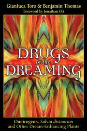 Cover of: Drugs of the Dreaming: Oneirogens by Gianluca Toro, Benjamin Thomas