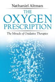Cover of: The Oxygen Prescription: The Miracle of Oxidative Therapies