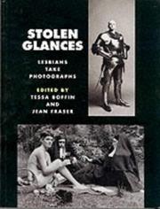 Cover of: Stolen glances by edited by Tessa Boffin and Jean Fraser.