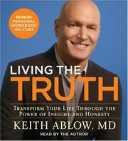 Cover of: Living the Truth by Keith Ablow, Keith Ablow