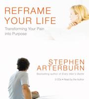 Cover of: Reframe Your Life: Transforming Your Pain into Purpose