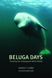 Cover of: Beluga Days: Tracking the Endangered White Whale