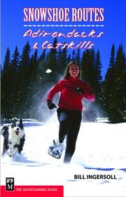 Cover of: Snowshoe Routes: Adirondacks & Catskills (Snowshoe Routes)
