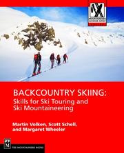 Cover of: Backcountry Skiing by Martin Volken, Scott Schell