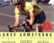 Cover of: Lance Armstrong: Images of a Champion (Revised)
