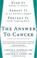 Cover of: The Answer to Cancer