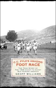 Cover of: C.C. Pyle's Amazing Foot Race: The True Story of the 1928 Coast-to-Coast Run Across America