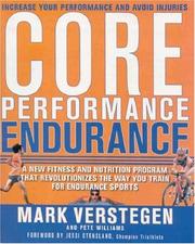 Cover of: Core Performance Endurance: A New Fitness and Nutrition Program That Revolutionizes the Way You Train for Endurance Sports